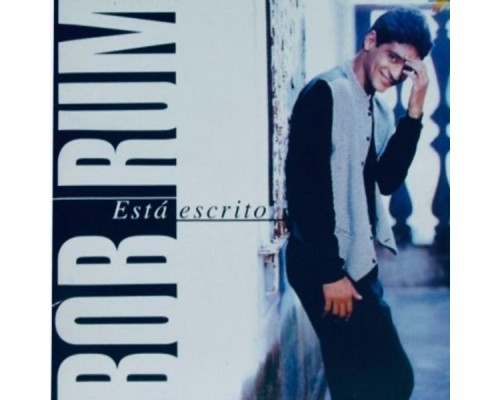 Bob Rum - Está Escrito