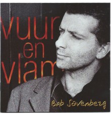 Bob Savenberg - Vuur & Vlam