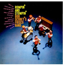 Bob Scobey's Frisco Band - Rompin' & Stompin'
