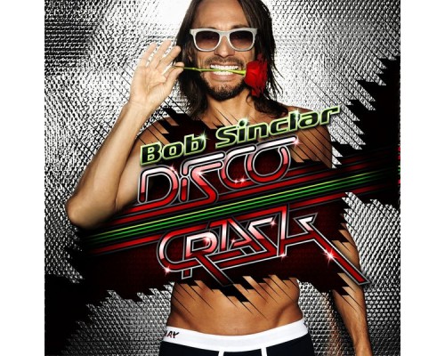 Bob Sinclar - Disco Crash