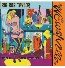 Bob Taylor - Wowsville/After Hours