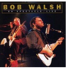 Bob Walsh - En Spectacle  (Live)