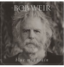 Bob Weir - Blue Mountain