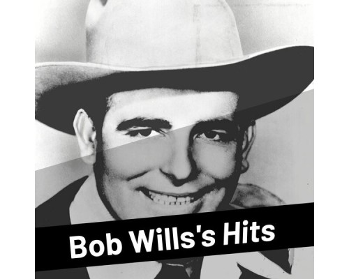 Bob Wills - Bob Wills's Hits