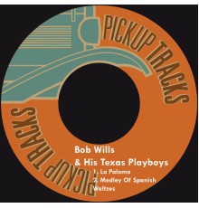 Bob Wills & His Texas Playboys - La Paloma
