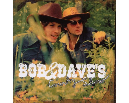 Bob & Dave - Country Show