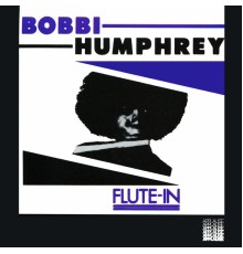 Bobbi Humphrey - Flute-In