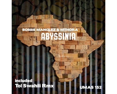 Bobbie Manglez, Mthora - Abyssinia