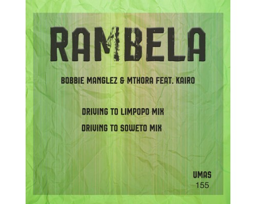 Bobbie Manglez, Mthora - Rambela