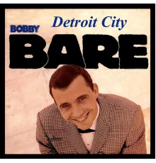 Bobby Bare - Detroit City