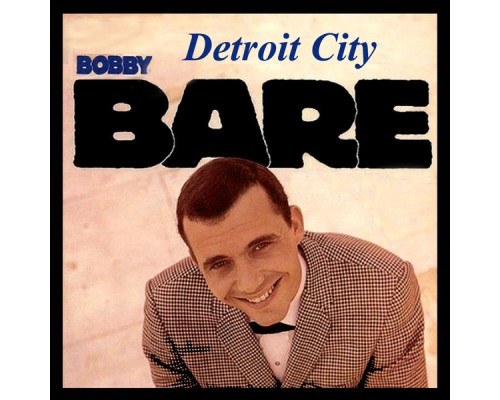 Bobby Bare - Detroit City