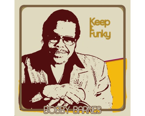 Bobby Barnes - Keep It Funky