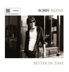 Bobby Bazini - Better in Time