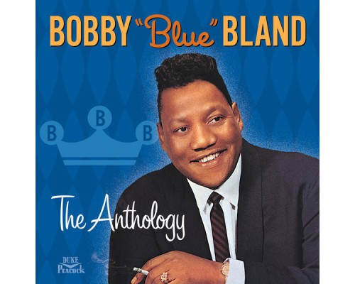 Bobby Bland - The Anthology