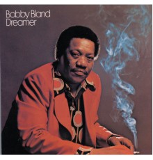 Bobby Bland - Dreamer