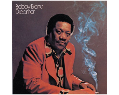 Bobby Bland - Dreamer