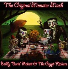 Bobby "Boris" Pickett & The Crypt-Kickers - The Original Monster Mash