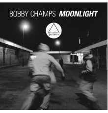 Bobby Champs - Moonlight