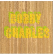 Bobby Charles - Bobby Charles