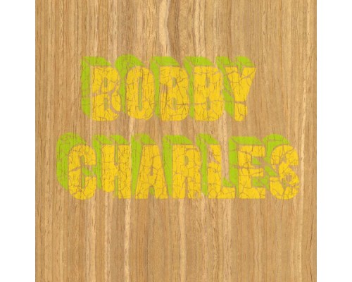 Bobby Charles - Bobby Charles