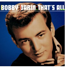 Bobby Darin - That's All