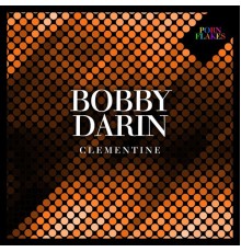 Bobby Darin - Clementine