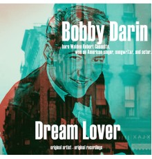 Bobby Darin - Dream Lover  (Remastered)