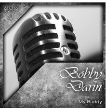 Bobby Darin - My Buddy