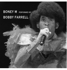 Bobby Farrell - Boney M