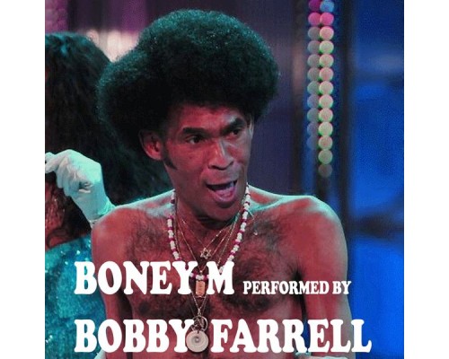 Bobby Farrell - Boney M