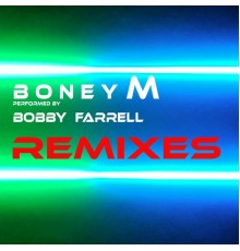 Bobby Farrell - REMIXES