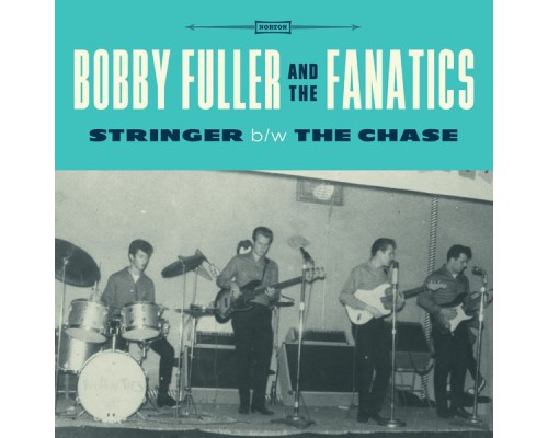 Bobby Fuller & The Fanatics - Stringer