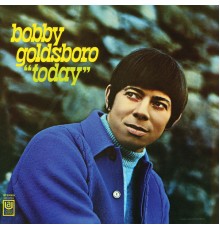 Bobby Goldsboro - "Today"