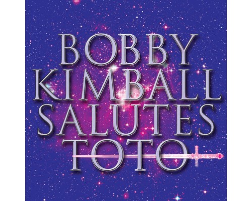 Bobby Kimball - Salutes Toto