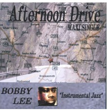 Bobby Lee - Afternoon Drive(Maxi Single)