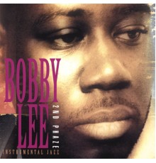 Bobby Lee - 2nd Phaze