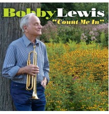 Bobby Lewis - Count Me In