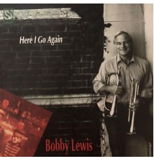 Bobby Lewis - Here I Go Again
