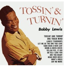 Bobby Lewis - Tossin' & Turnin'