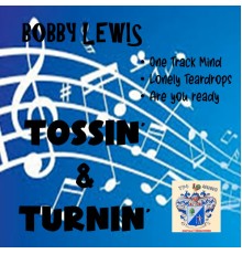 Bobby Lewis - Tossin' and Turnin'