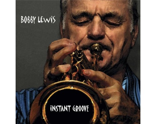 Bobby Lewis - Instant Groove