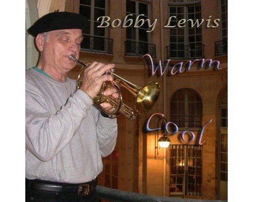 Bobby Lewis - Warm Cool