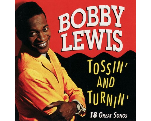 Bobby Lewis - Tossin' and Turnin'