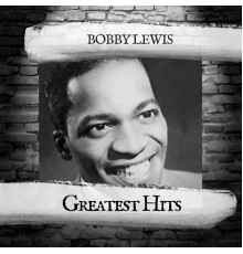 Bobby Lewis - Greatest Hits