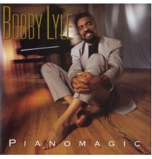 Bobby Lyle - Pianomagic