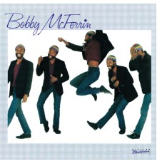 Bobby McFerrin - Bobby McFerrin