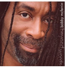 Bobby Mcferrin - Beyond Words