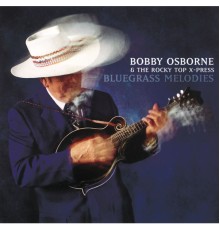 Bobby Osborne - Bluegrass Melodies