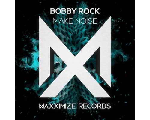 Bobby Rock - Make Noise