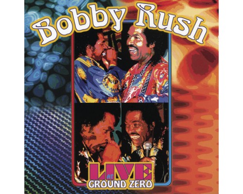 Bobby Rush - Bobby Rush Live